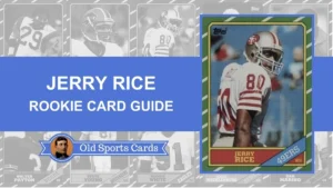 Jerry Rice Rookie Cards