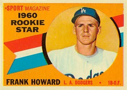 1960 Topps #132 Frank Howard Rookie Card 1960 Topps #132 Frank Howard Rookie Card