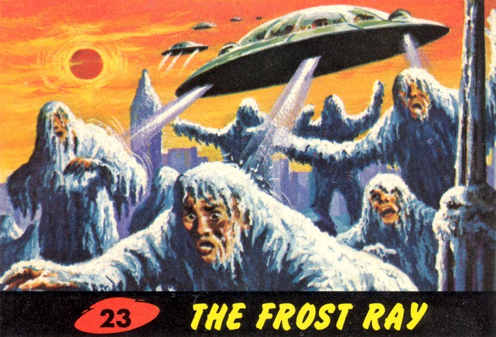 1962 Topps Mars Attacks Card #23 The Frost Ray 1962 Topps Mars Attacks Card #23 The Frost Ray