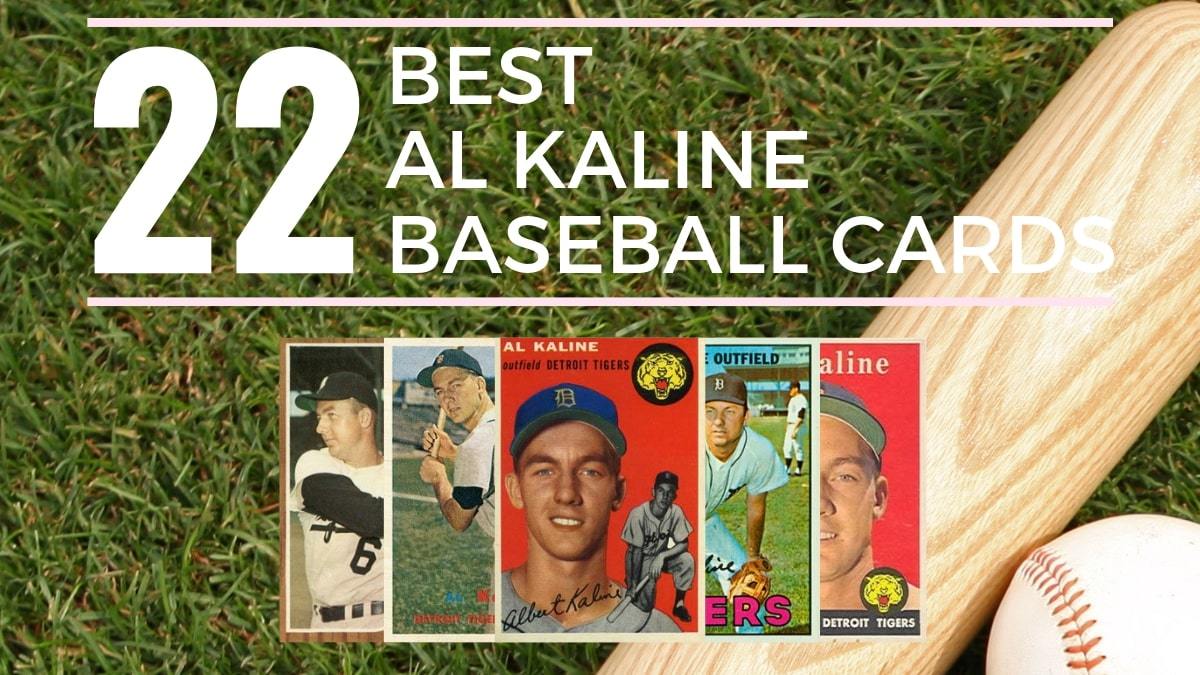 22 Al Kaline Baseball Cards You Need To Own | Old Sports Cards