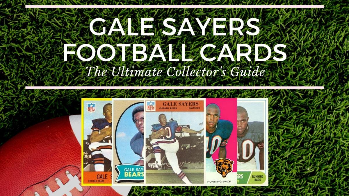 Most Valuable Gale Sayers Football Cards