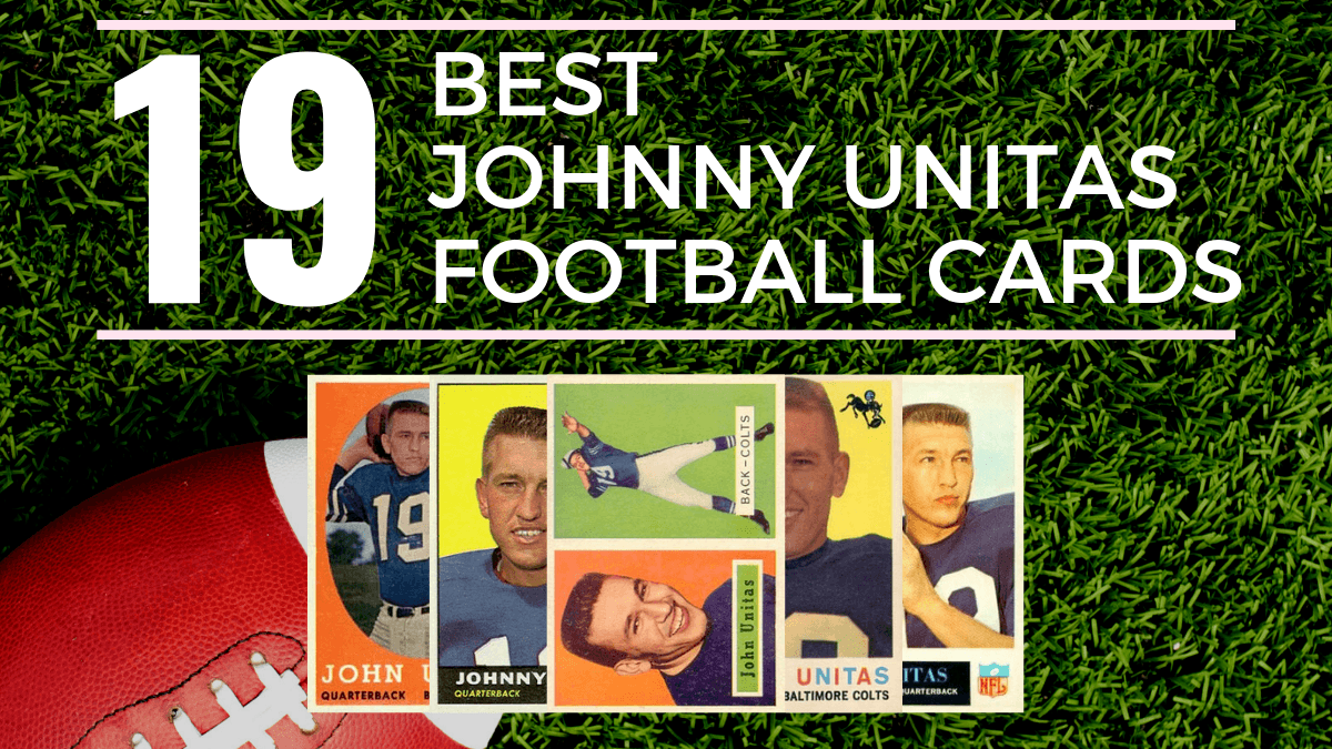 Most Valuable Johnny Unitas Football Cards