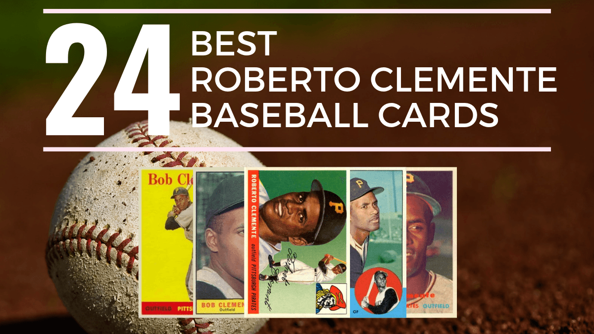 Most Valuable Roberto Clemente Baseball Cards