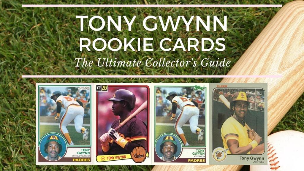 Tony Gwynn Rookie Cards The Ultimate Collector’s Guide Old Sports Cards