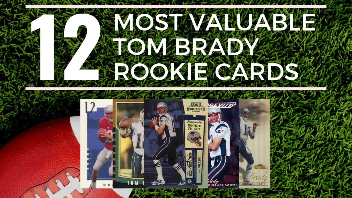 Market Guide: Tom Brady Rookie Cards