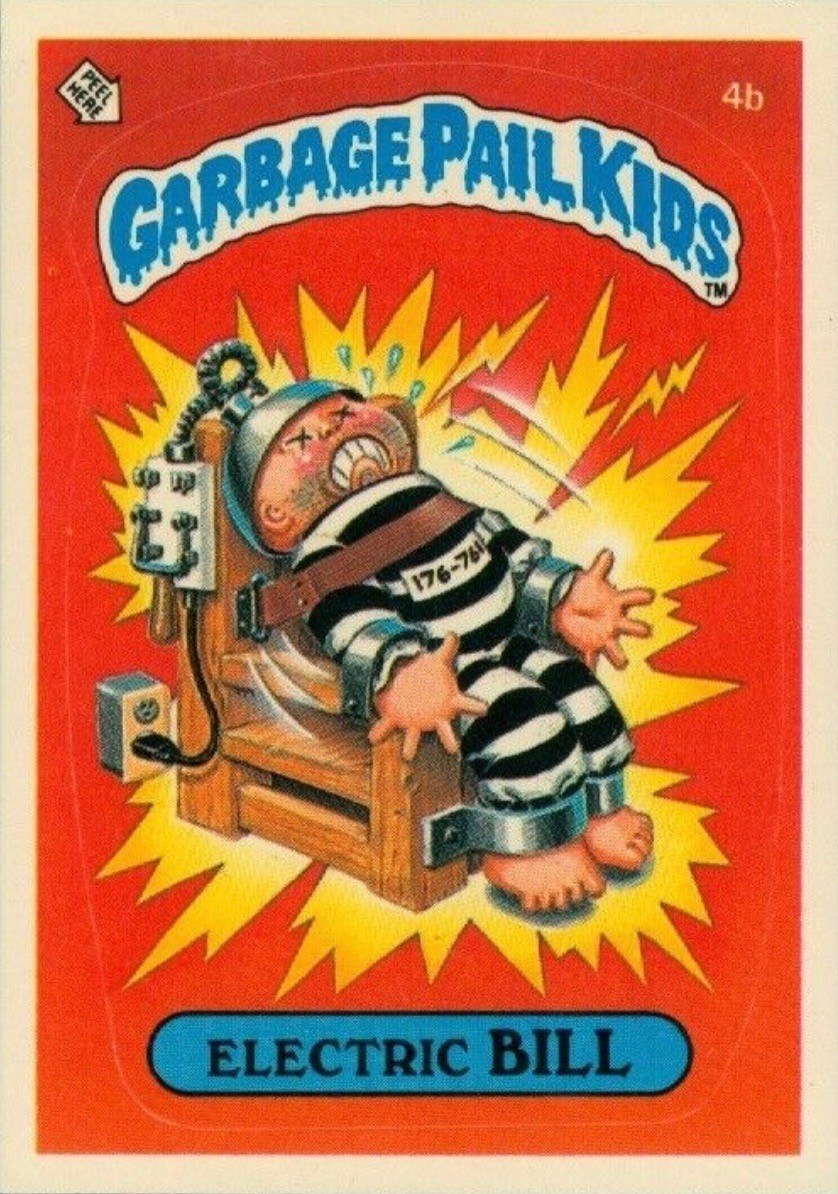 1985 Garbage Pail Kids Card #4b Electric Bill 1985 Garbage Pail Kids Card #4b Electric Bill