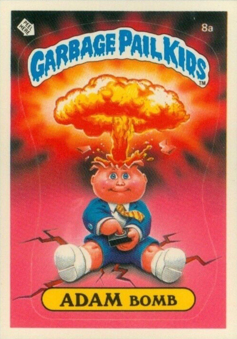 1985 Garbage Pail Kids Card #8a Adam Bomb