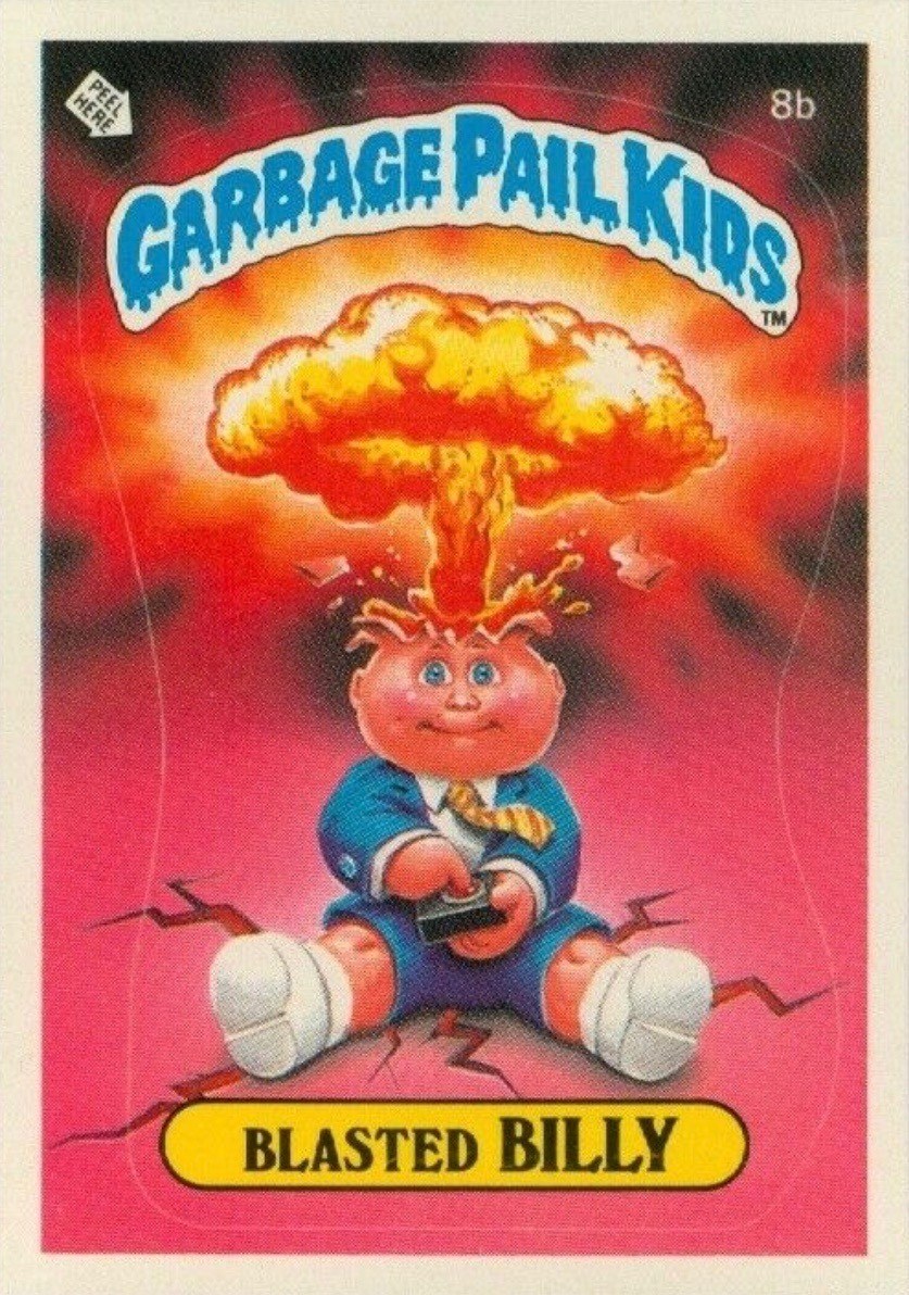 1985 Garbage Pail Kids Card #8b Blasted Billy