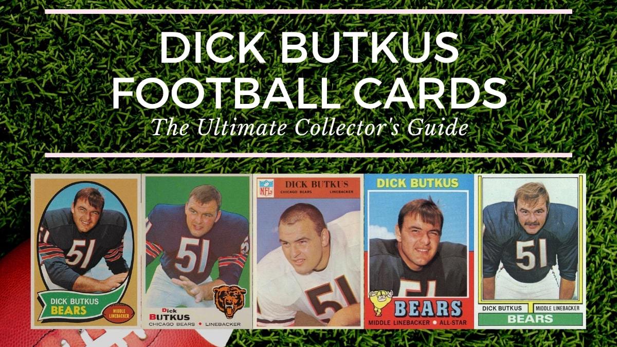 Most Valuable Dick Butkus Football Cards