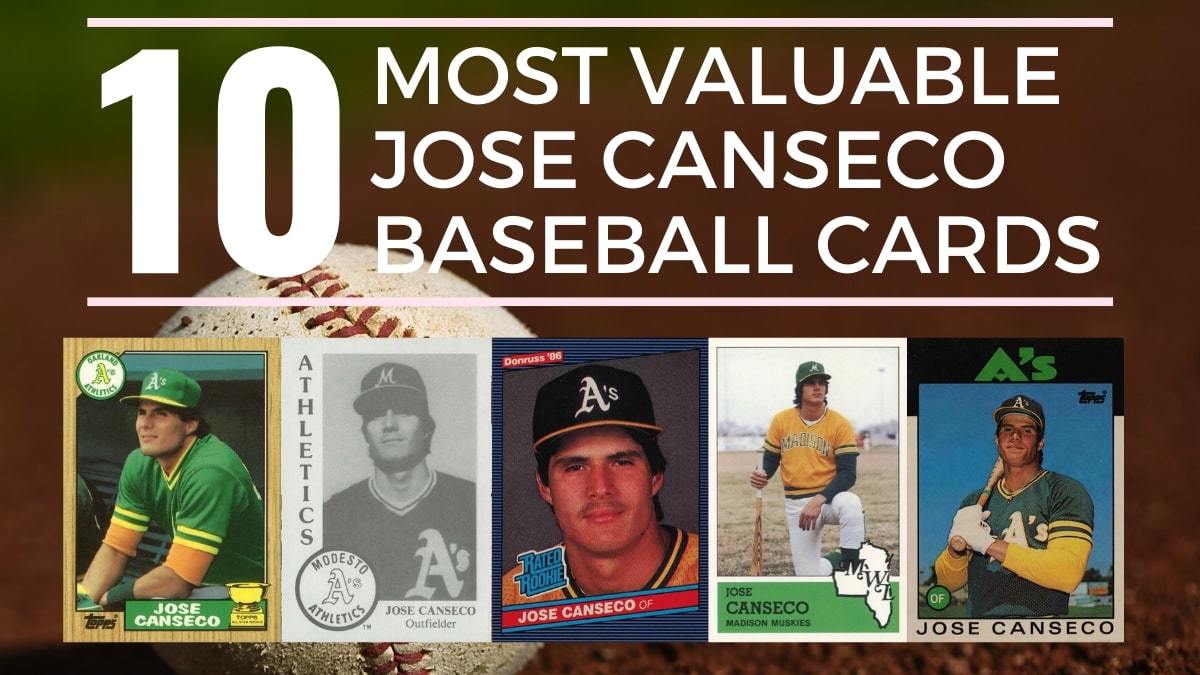 Most Valuable Jose Canseco Baseball Cards