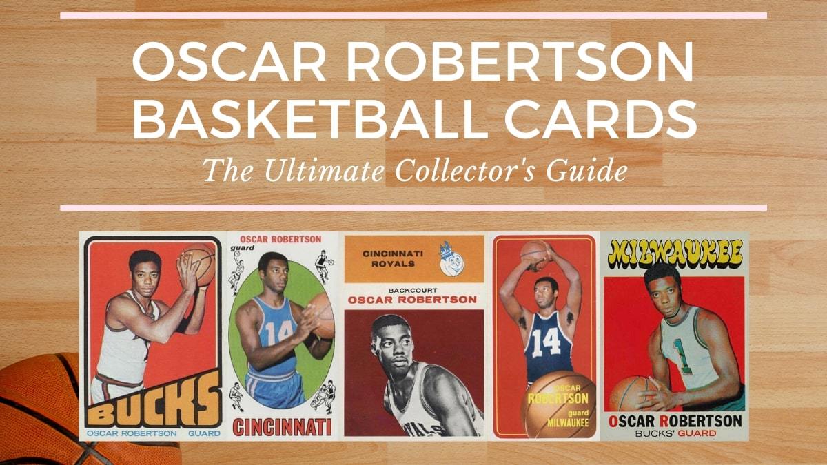 Most Valuable Oscar Robertson Basketball Cards
