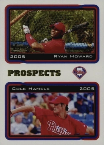 2005 Topps #689 Ryan Howard and Cole Hamels Prospects Baseball Card 2005 Topps #689 Ryan Howard and Cole Hamels Prospects Baseball Card
