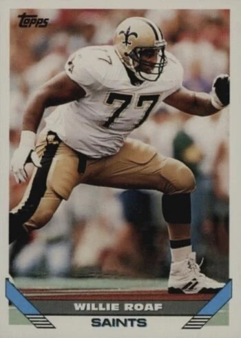 1993 Topps #6 Willie Roaf Rookie Card 1993 Topps #6 Willie Roaf Rookie Card