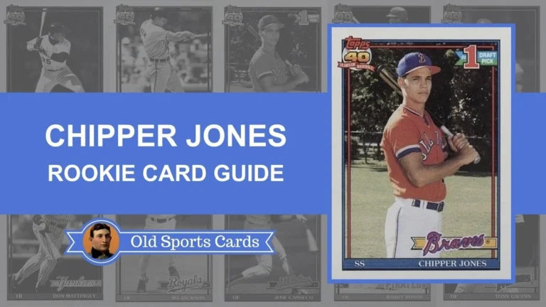Most Valuable Chipper Jones Rookie Cards