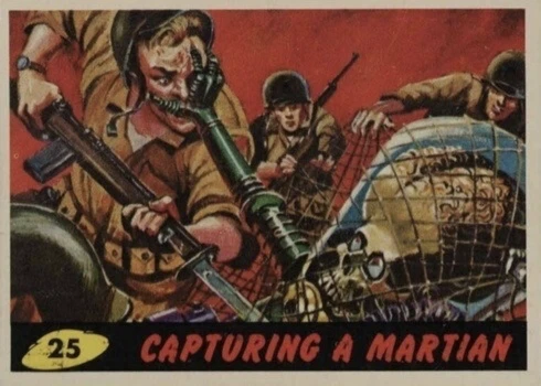 1962 Mars Attacks #25 Capturing A Martian Trading Card 1962 Mars Attacks #25 Capturing A Martian Trading Card